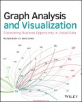 Graph analysis and visualization : discovering business oppurtunity in linked data