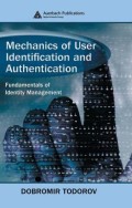 Mechanics of user identification and authentication : fundamentals of identity management