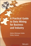 A practical guide to data mining
for Business and Industry