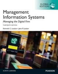 Management information systems : Managing the digital firm