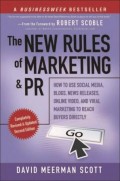 The new rules of marketing and PR: how to use social media, blogs, news releases, online video, & viral marketing to reach buyers directly