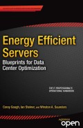 Energy efficient servers: blueprints for data center optimization