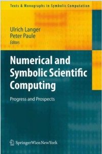 Numerical and symbolic scientific computing : Progress and Prospects