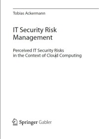 IT security risk management : perceived IT security risks in the context of cloud computing