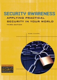 Security awareness : applying practical security in your world