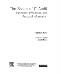 The basics of IT audit : purposes, processes, and practical information