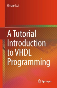 A tutorial introduction to VHDL programming