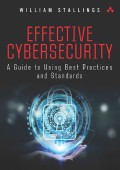 Effective cybersecurity understanding and using standards and best practices