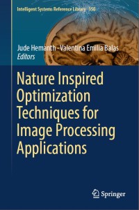 Nature inspired optimization techniques for image processing applications