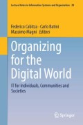 Organizing for the digital world: IT for individuals, communities and societies