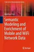 Semantic modeling and enrichment of mobile and wiFi network data