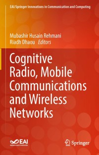 Cognitive radio, mobile communications and wireless networks