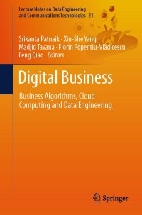 Digital business : business algorithms, cloud computing and data engineering