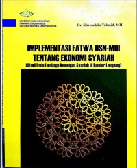 Implementasi fatwa DSN-MUI tentang ekonomi syariah : studi lembaga keuangan syariah di Bandar Lampung