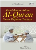 Kemiskinan dalam Al-Quran: suatu tinjauan teologis