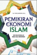 Pemikiran ekonomi islam: dari masa Rasulullah hingga masa kontemporer