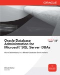 Oracle database administration for microsoft SQL server DBAs