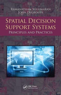 Spatial decision support system: principles and practice