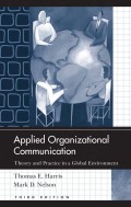 Applied Organizational Communication : Theory and Practice in a Global Environment
