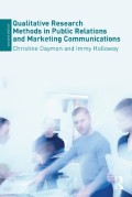 Qualitative research methods in public relations and marketing communications