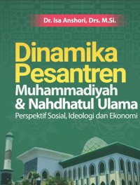 Dinamika Pesantren Muhammadiyah dan NU