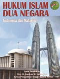 Hukum Islam Dua Negara Indonesia dan Malaysia