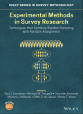 Experimental Methods in Survey Research: Techniques that Combine Random Sampling with Random Assignment