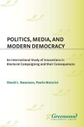 Politics, media, and modern democracy: an international study of innovations in electoral campaigning and their consequences