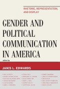 Gender and political communication in America : rhetoric, representation, and display