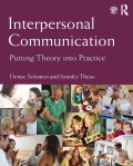 Interpersonal communication : putting theory into practice