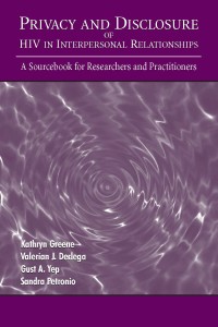 Privacy and disclosure of HIV in interpersonal relationships : a sourcebook for researchers and practitioners