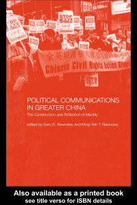 Political Communications in
Greater China the construction and reflection of identity