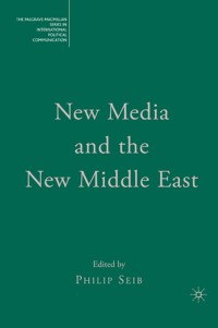 New media and the new middle east