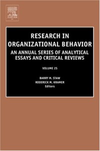 Research in organizatinal behavior : an annual series of analytical essays and critical reviews, Vol.25