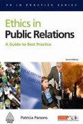 Ethics in public relations : A guide to best practice