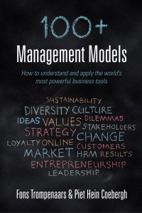 100 + Management Models : How to understand and apply the world’s  most powerful business tool