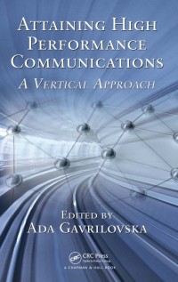 Attaining High
Performance
communications
A Vertical Approach