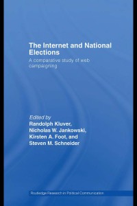 Image of The Internet and National Elections: A comparative study of web campaigning