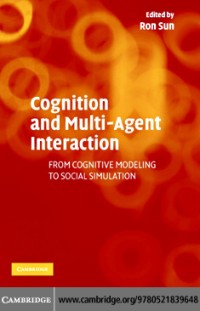Image of Cognition and multi-agent interaction : from cognitive modeling to social simulation