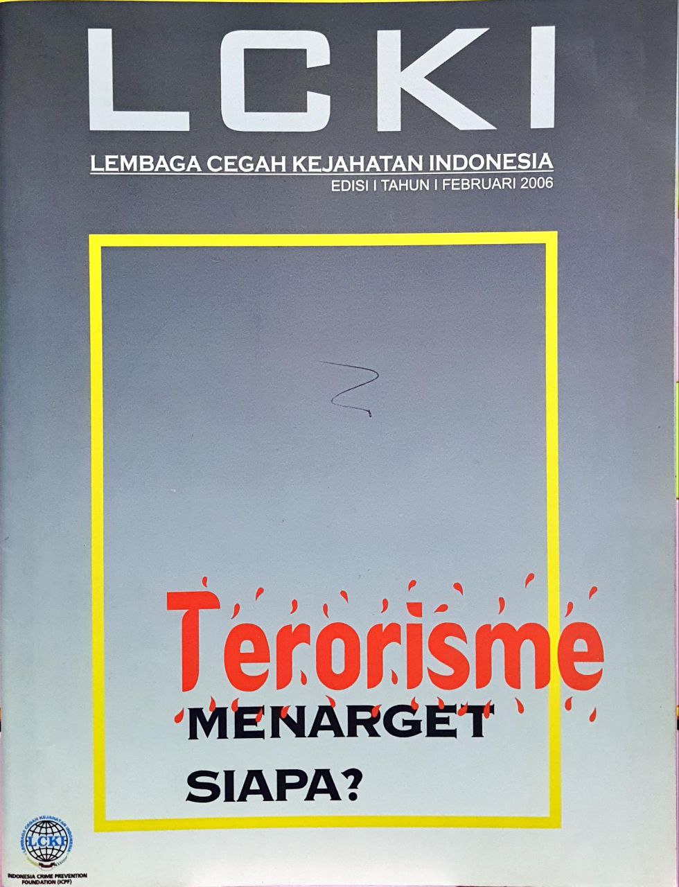 Lembaga Cegah Kejahatan Indonesia (LCKI), Edisi I, Tahun I, Februari 2006