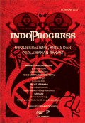 Indoprogress. Neoliberalisme, krisis, dan perlawanan rakyat, III Januari 2013