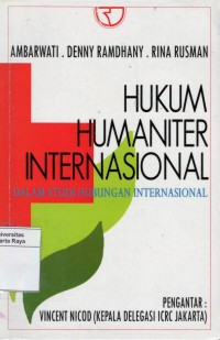 Hukum humaniter : sebagai bagian dari hukum hak azasi manusia