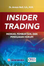 Insider trading: Indikasi, pembuktian, dan penegakan hukum