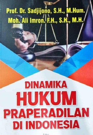 Dinamika hukum praperadilan di Indonesia