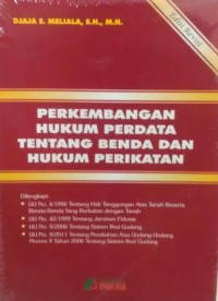 Perkembangan hukum perdata tentang benda dan hukum perikatan