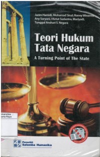 Teori hukum tata negara : a turning point of the state