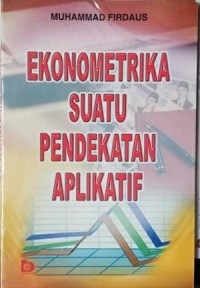 Ekonometrika suatu pendekatan aplikatif