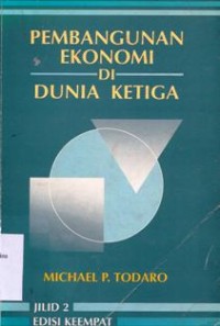 Pembangunan ekonomi di dunia ketiga Jilid 2