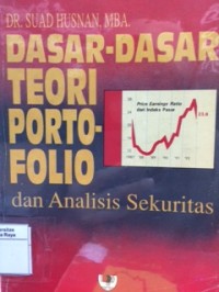 Dasar-dasar teori portofolio dan analisis sekuritas