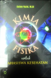 Kimia fisika untuk mahasiswa kesehatan